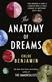 Anatomy of Dreams, The: From the bestselling author of THE IMMORTALISTS